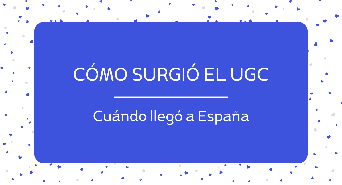 como surgio el ugc